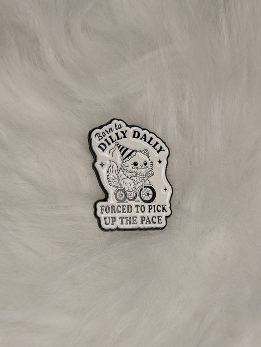 Dilly Dally Cat Enamel Pin