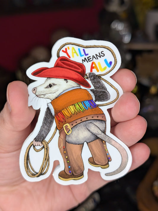 Y'all Means All Pride Opossum Vinyl Sticker