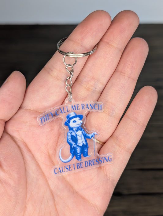 They Call Me Ranch Keychain
