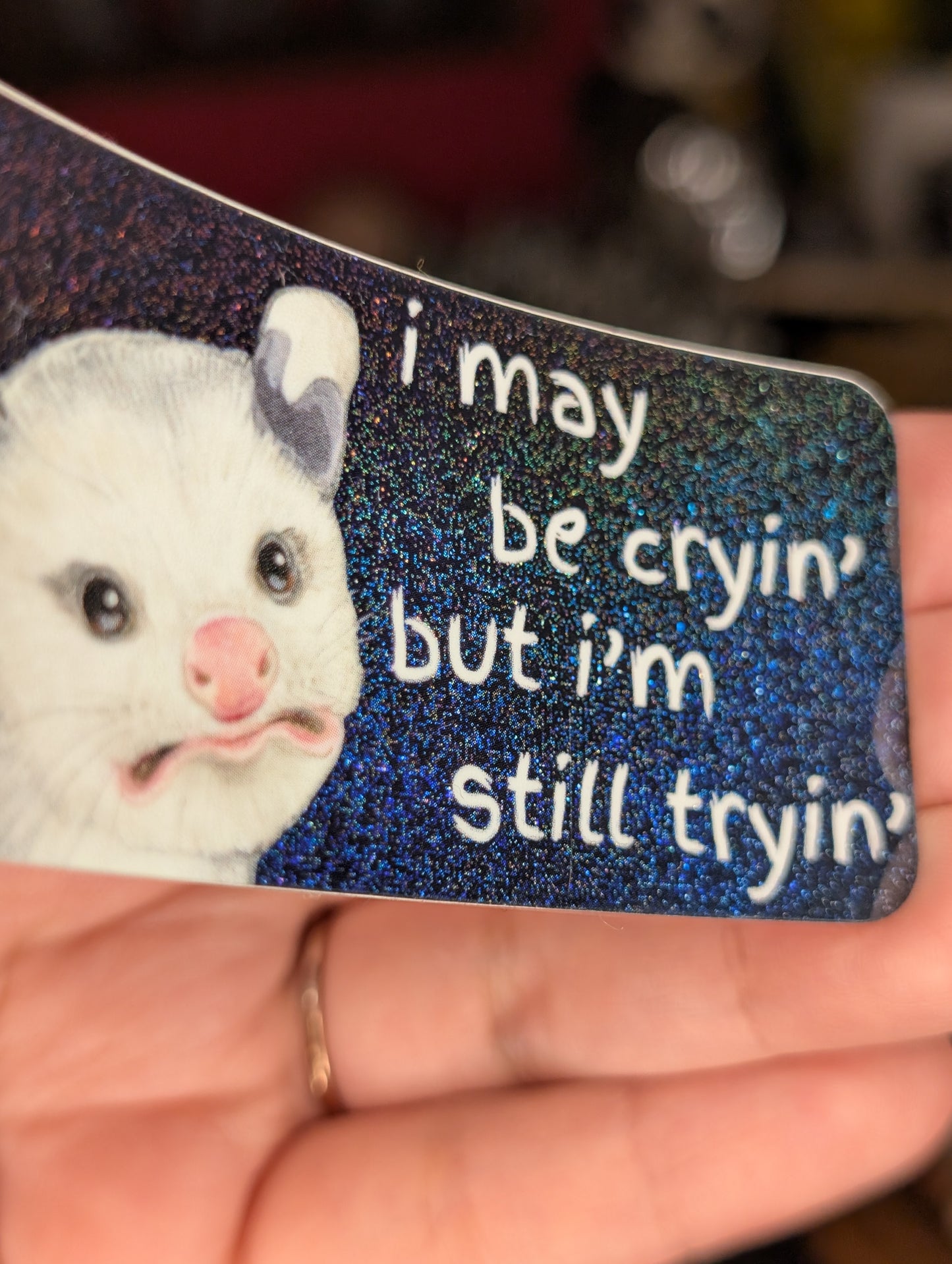 I May Be Cryin' Opossum Vinyl Sticker
